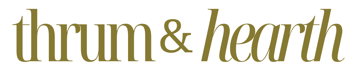 Thrum and Hearth